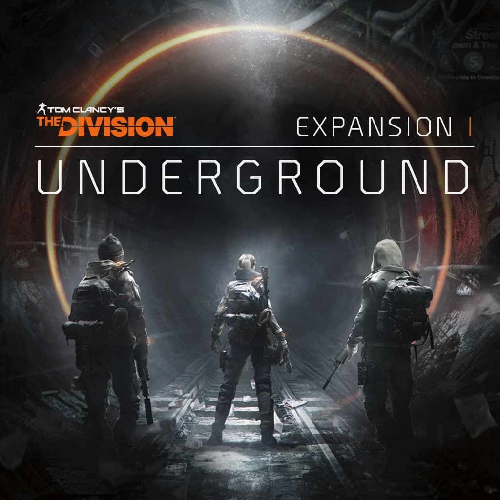 TOM CLANCY’S THE DIVISION Underground