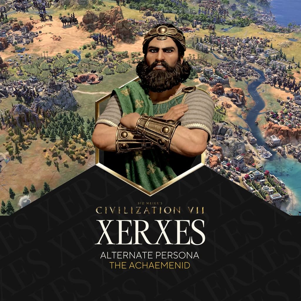 Sid Meier's Civilization VII: Xerxes (The Achaemenid) Persona